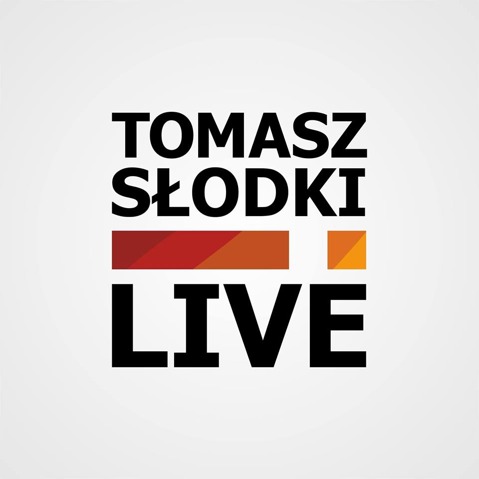 Tomasz Słodki Live